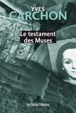 Le testament des Muses par Yves Carchon