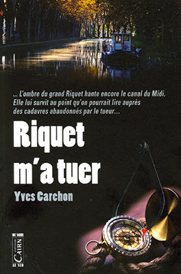 Riquet m'a tuer - Yves Carchon