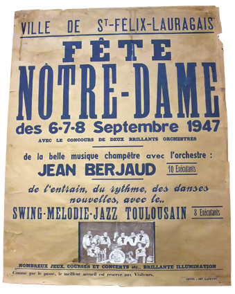     Cette affiche datant de 1947 présente deux orchestres : l’un “traditionnel” pour les anciens  et l’autre “ plus moderne”  pour les jeunes,  lors d’une fête communale à Saint Félix. 