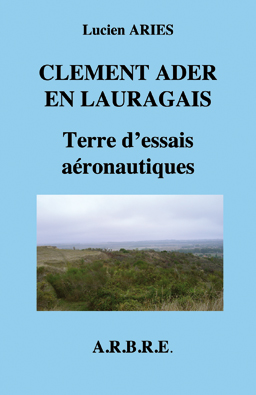 Clément Ader en Lauragais par Lucien ARIES