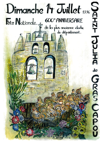 Affiche réalisée par Bernard Velay à l'occasion du  600ème anniversaire de la cloche de Saint Julia de Gras Capou.