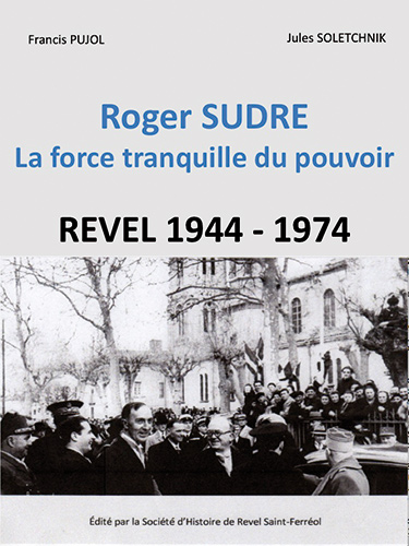 Roger Sudre : La force tranquille du pouvoir