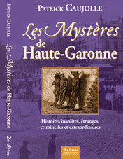 Les Mystères de Haute-Garonne de Patrick Caujo